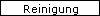 Reinigung
